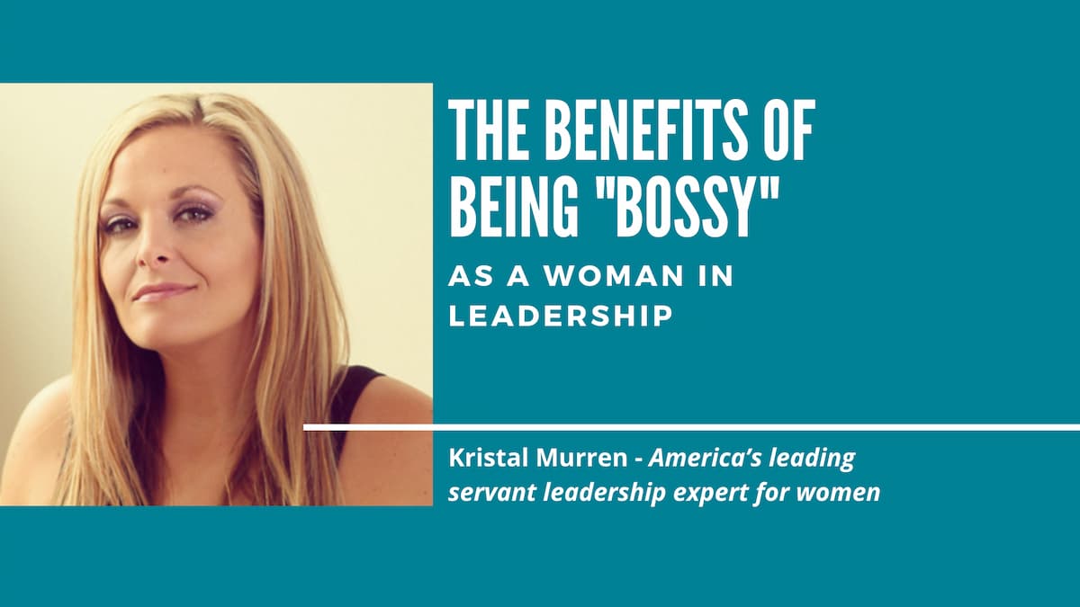 the-benefits-of-being-bossy-as-a-woman-in-leadership-leadhership-global